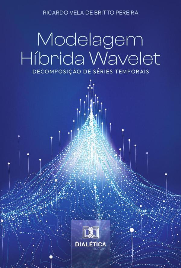 Modelagem Híbrida Wavelet