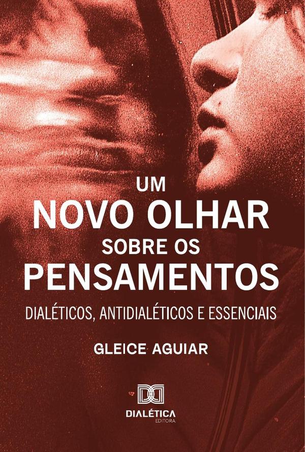 Um Novo Olhar Sobre Os Pensamentos