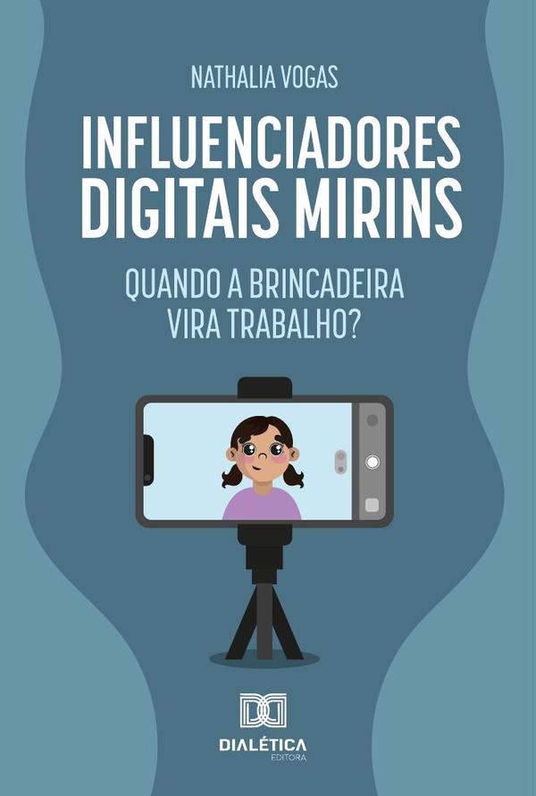 Influenciadores Digitais Mirins