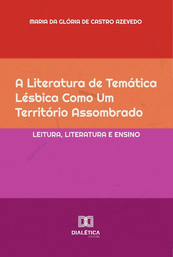 A Literatura De Temática Lésbica Como Um Território Assombrado