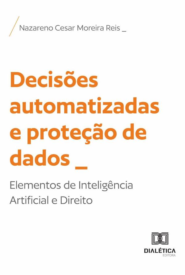 Decisões Automatizadas E Proteção De Dados