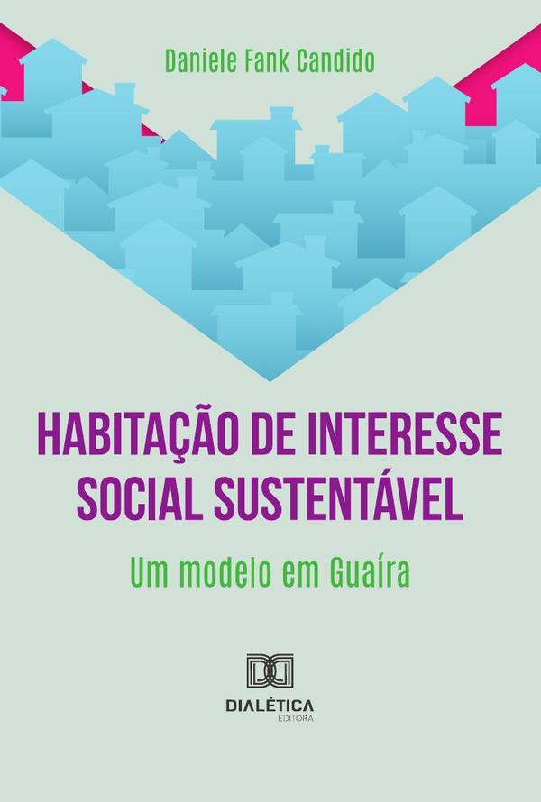 Habitação De Interesse Social Sustentável