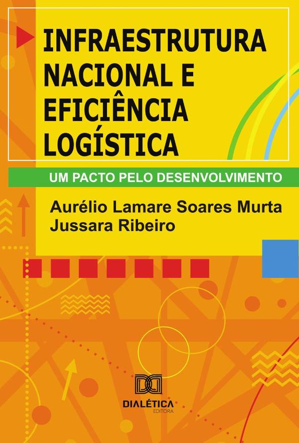 Infraestrutura Nacional E Eficiência Logística