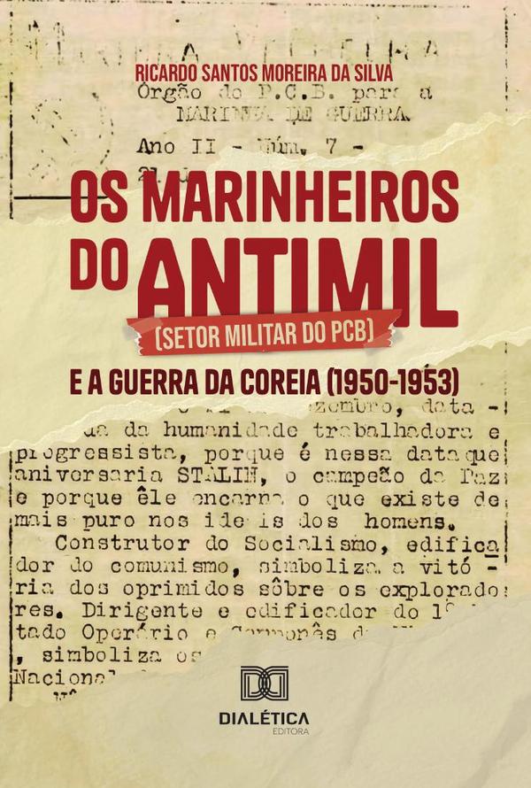 Os Marinheiros Do Antimil (Setor Militar Do Pcb) E A Guerra Da Coreia (1950-1953)