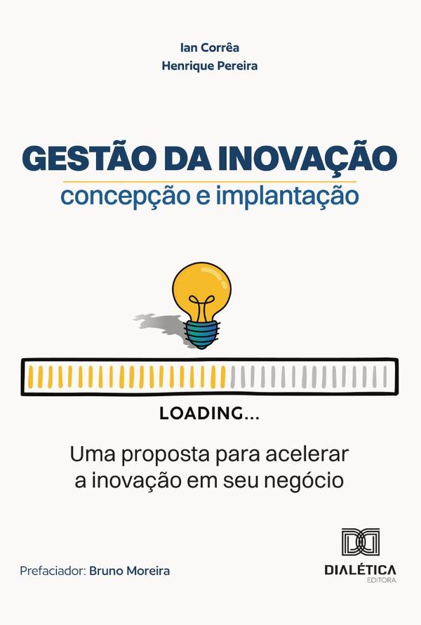Gestão Da Inovação – Concepção E Implantação