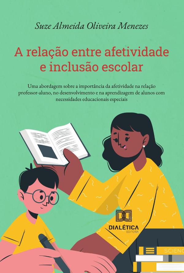 A Relação Entre Afetividade E Inclusão Escolar