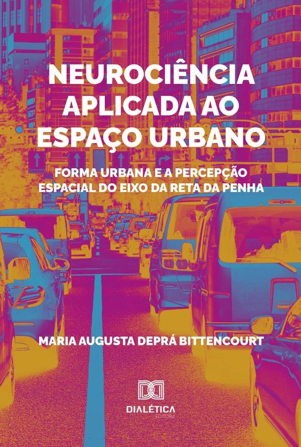 Neurociência Aplicada Ao Espaço Urbano