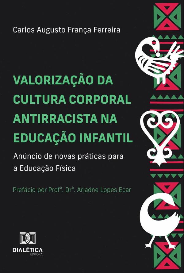 Valorização Da Cultura Corporal Antirracista Na Educação Infantil