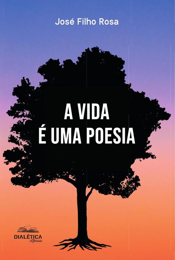 A Vida É Uma Poesia