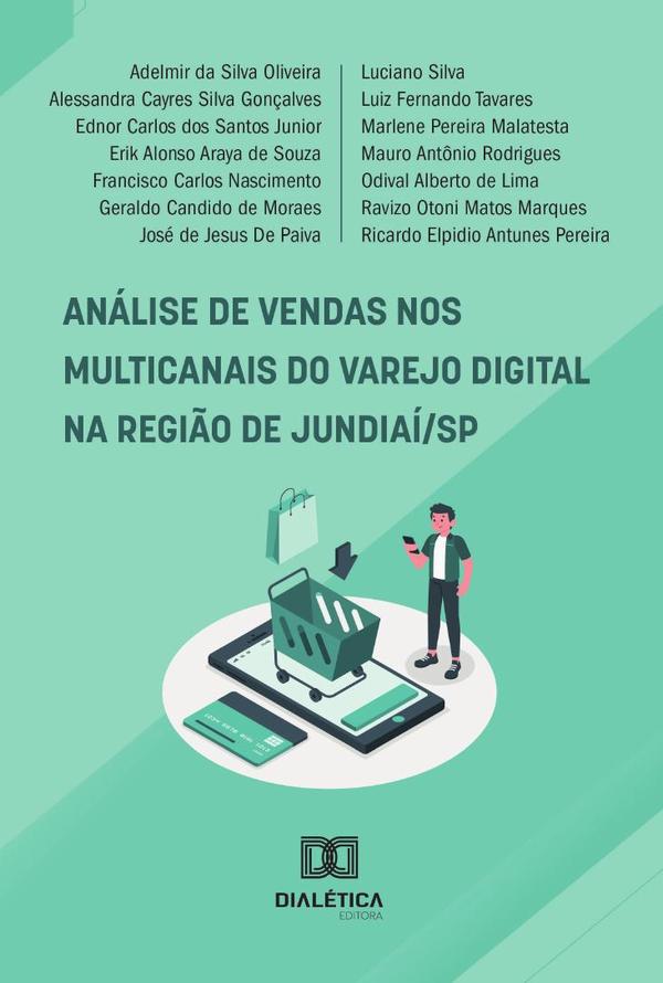 Análise De Vendas Nos Multicanais Do Varejo Digital Na Região De Jundiaí/Sp