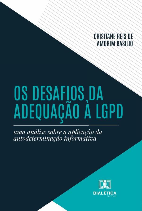 Os Desafios Da Adequação À Lgpd