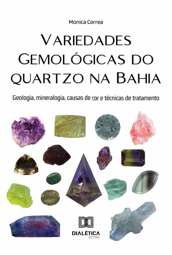 Variedades Gemológicas Do Quartzo Na Bahia