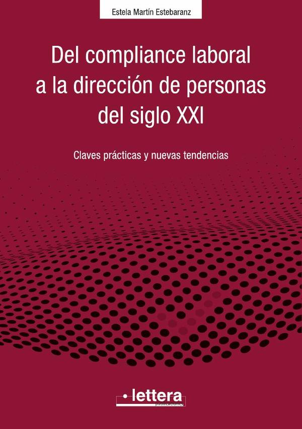 Del Compliance laboral a la Dirección de personas en el siglo XXI