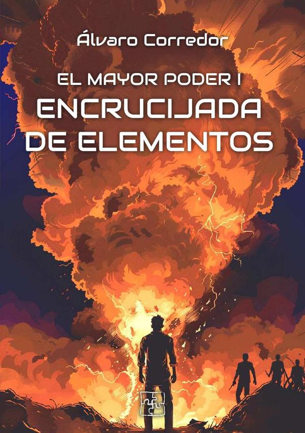 El mayor poder I – Encrucijada de elementos