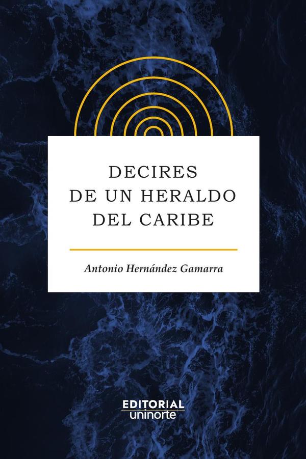 Decires de un heraldo del Caribe