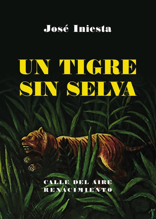 Un tigre sin selva
