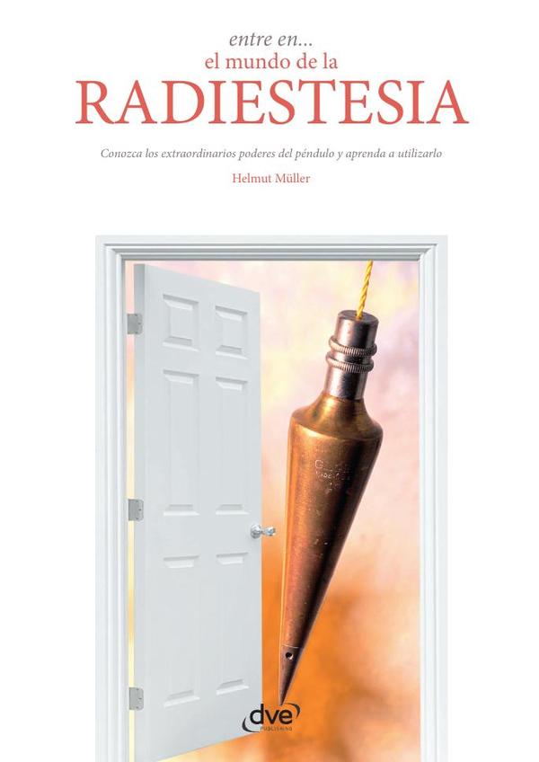 Entre en… el mundo de la radiestesia