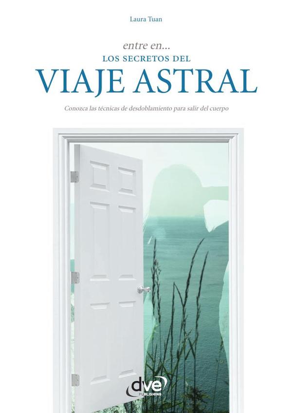 Entre en… los secretos del viaje astral