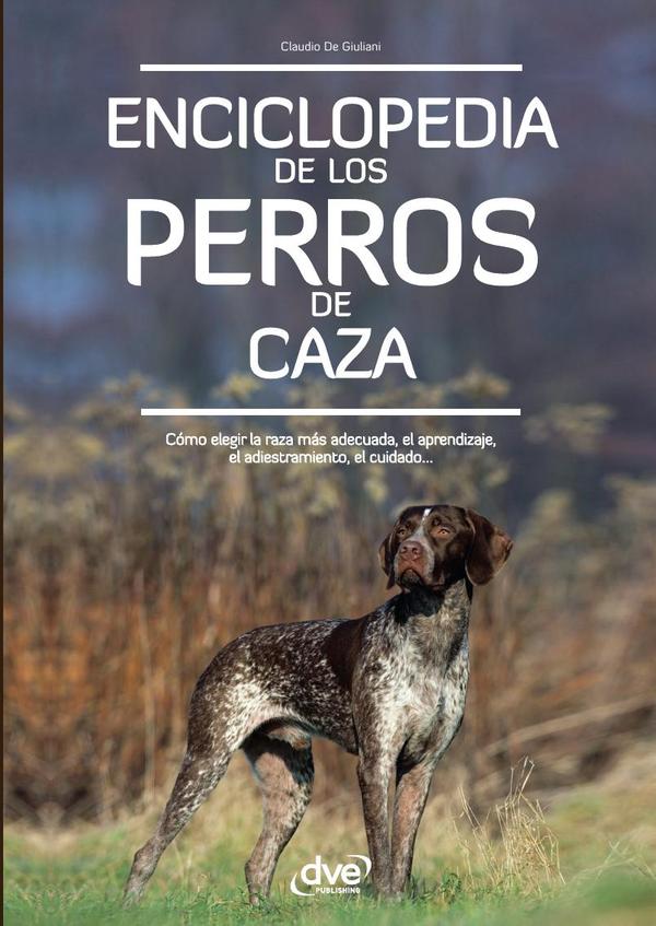 Enciclopedia de los perros de caza