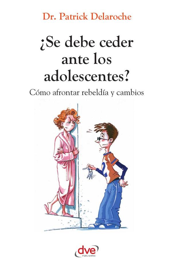 ¿Se debe ceder ante los adolescentes?