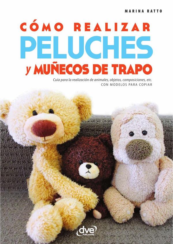 Cómo realizar peluches y muñecos de trapo