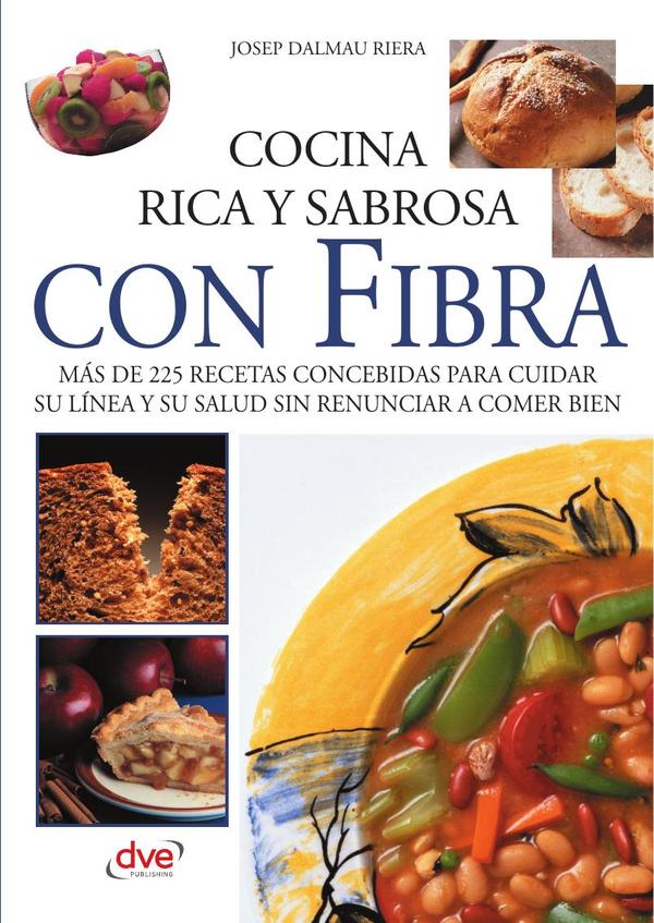 Cocina rica y sabrosa con fibra
