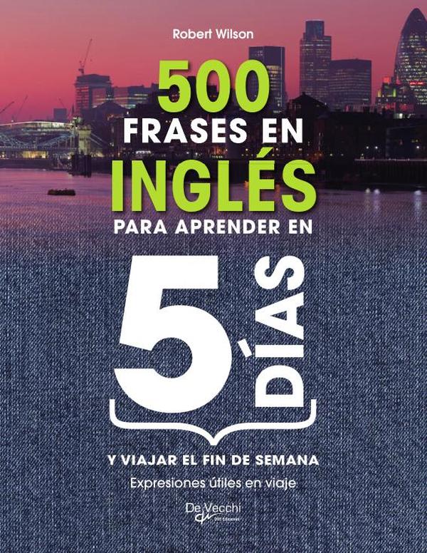 500 frases en inglés para aprender en 5 días