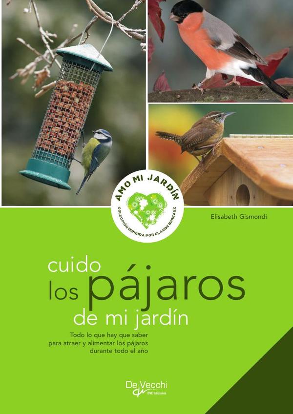 Cuido los pájaros de mi jardín