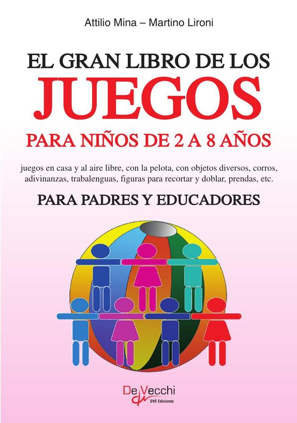 El gran libro de los juegos para niños de 2 a 8 años