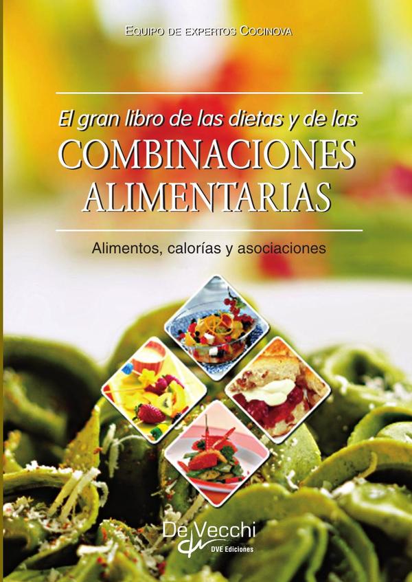 El gran libro de las dietas y de las combinaciones alimentarias