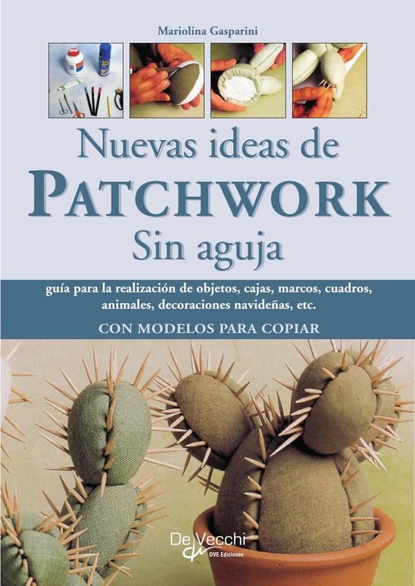 Nuevas ideas de patchwork sin aguja