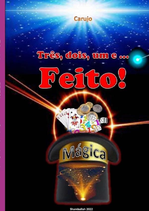 Três, Dois, Um E... Feito! Mágica
