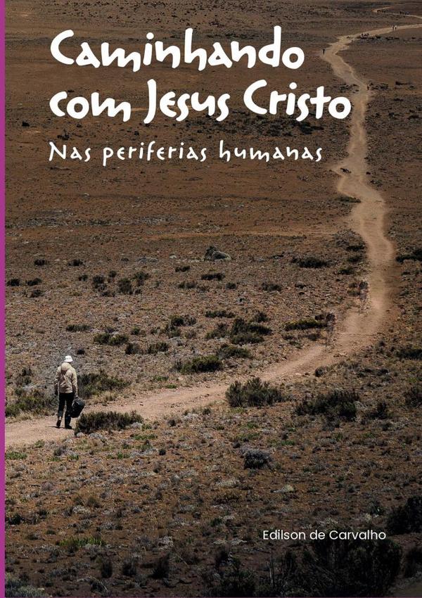 Caminhando Com Jesus Cristo