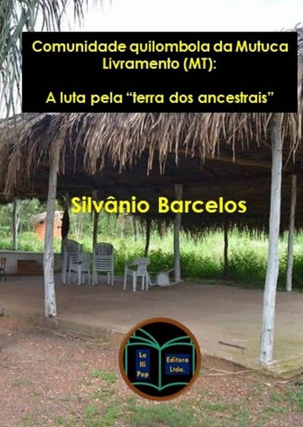 Comunidade Quilombola Da Mutuca - Livramento (mt)