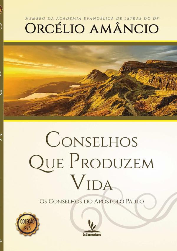 Conselhos Que Produzem Vida