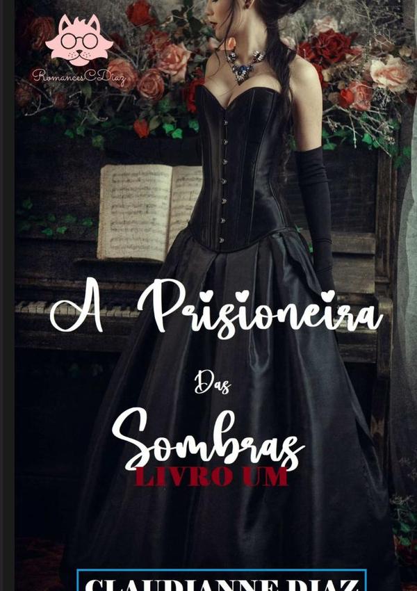 A Prisioneira Das Sombras