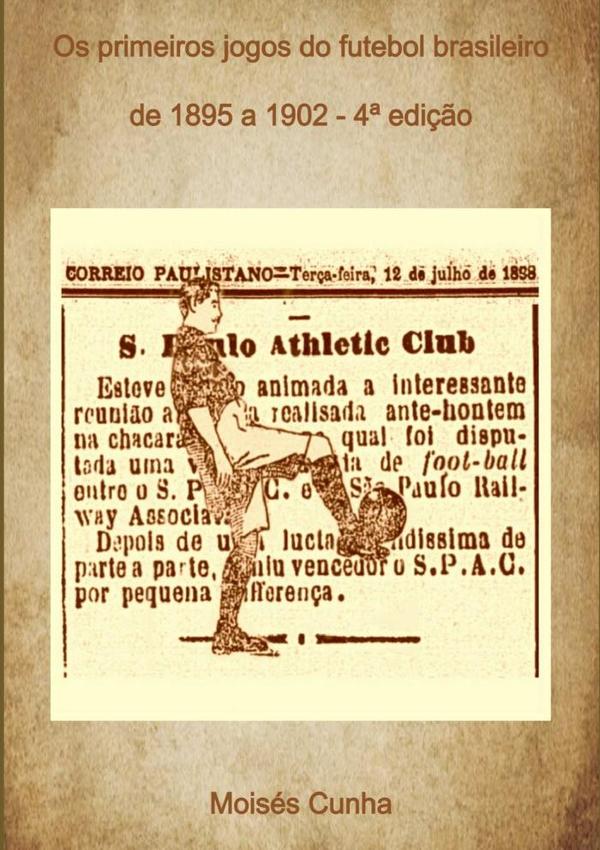 Os Primeiros Jogos Do Futebol Brasileiro