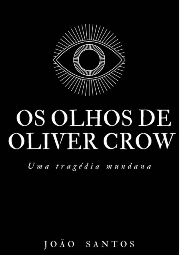 Os Olhos De Oliver Crow