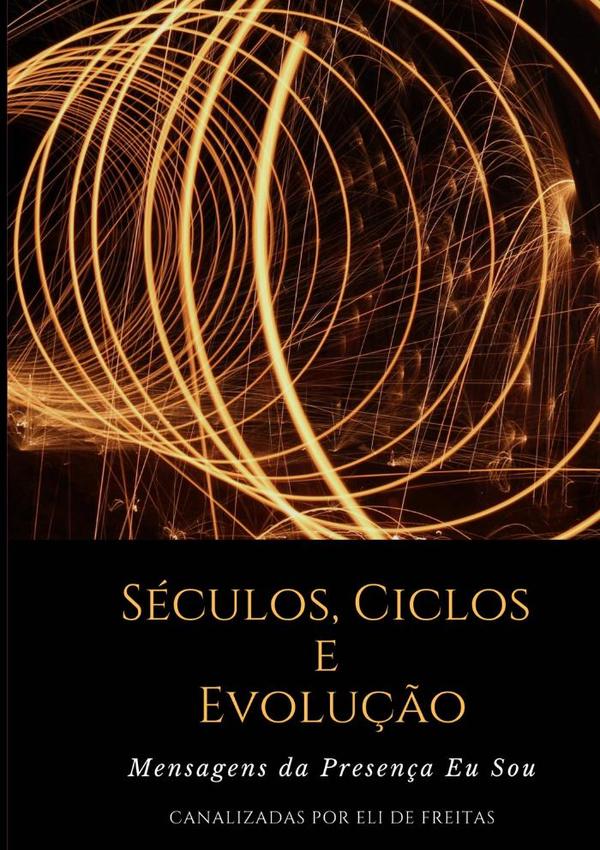 Séculos, Ciclos E Evolução