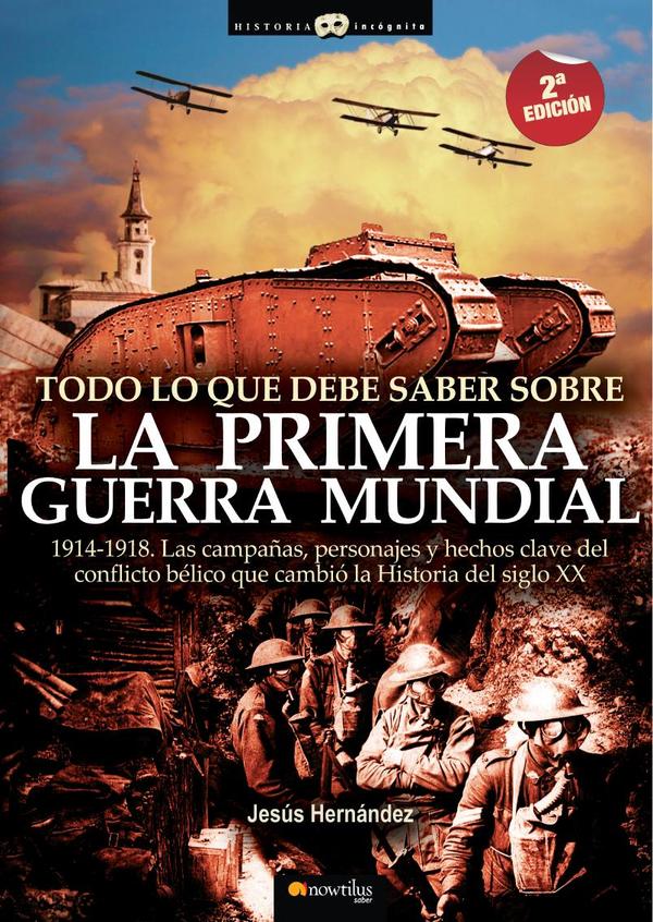 Todo lo que debe saber sobre la 1ª Guerra Mundial