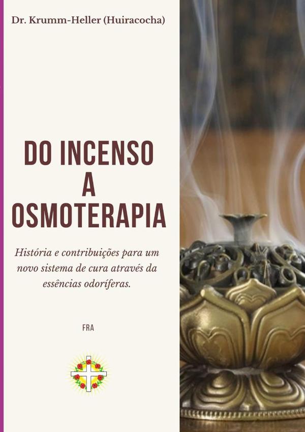 Do Incenso A Osmoterapia
