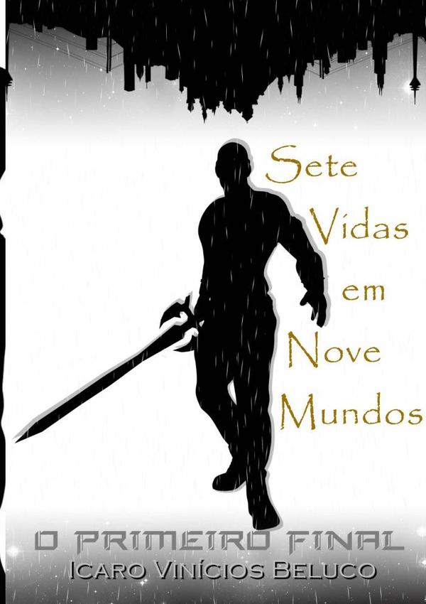 Sete Vidas Em Nove Mundos