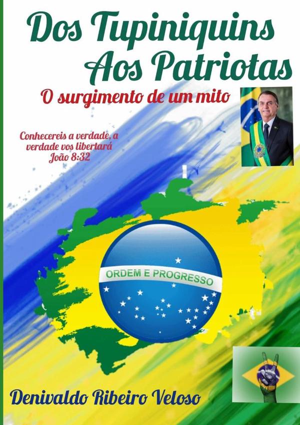 Dos Tupiniquins Aos Patriotas