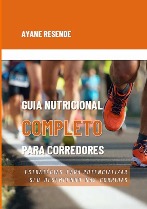 Guia Nutricional Completo Para Corredores
