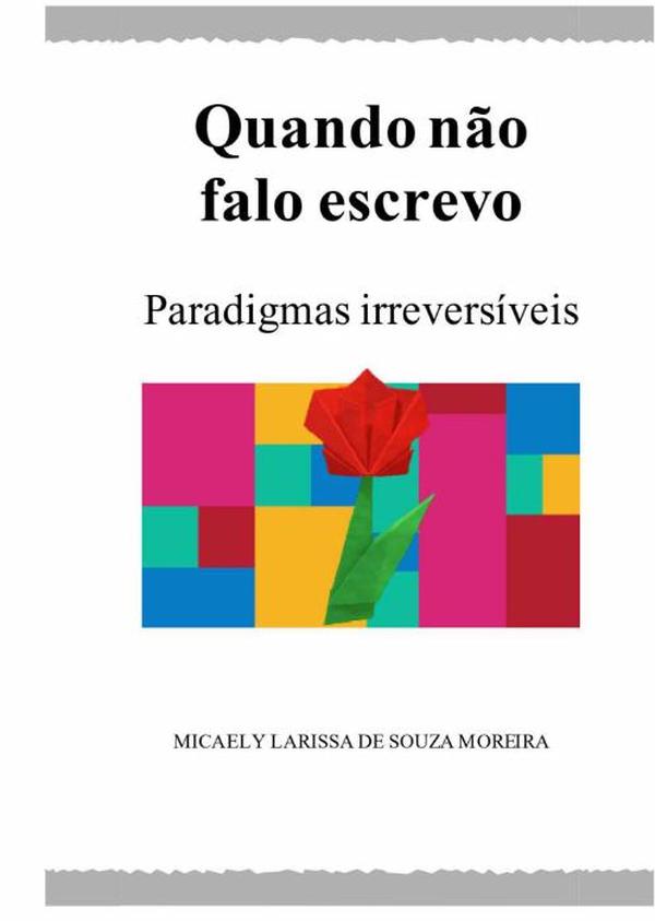 Quando Não Falo Escrevo