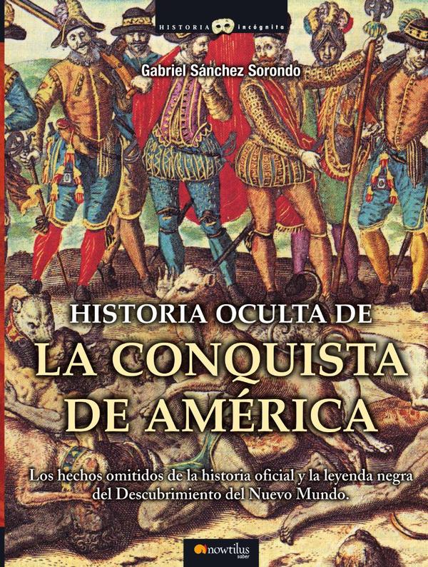 Historia oculta de la conquista de América