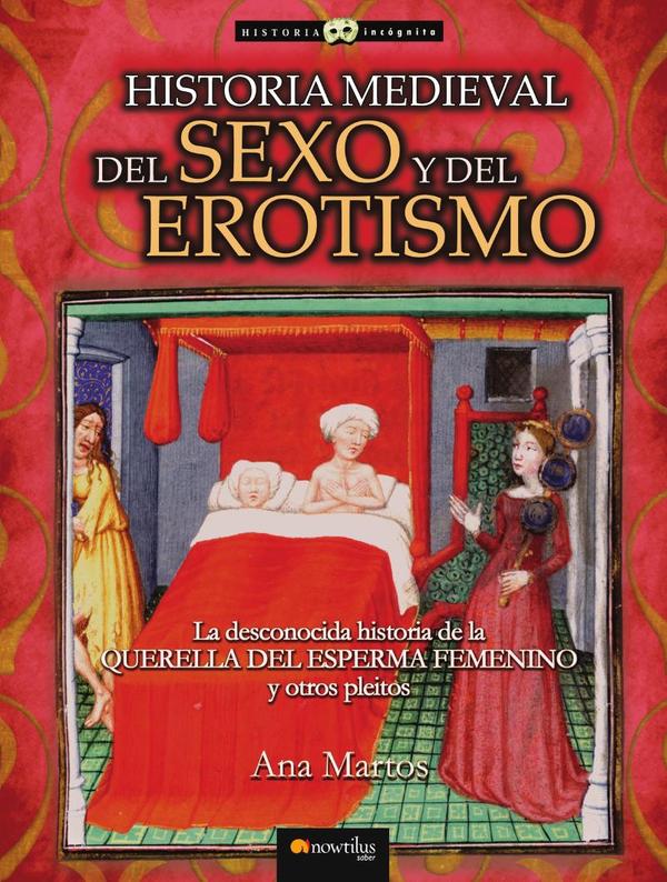 Historia medieval del sexo y del erotismo