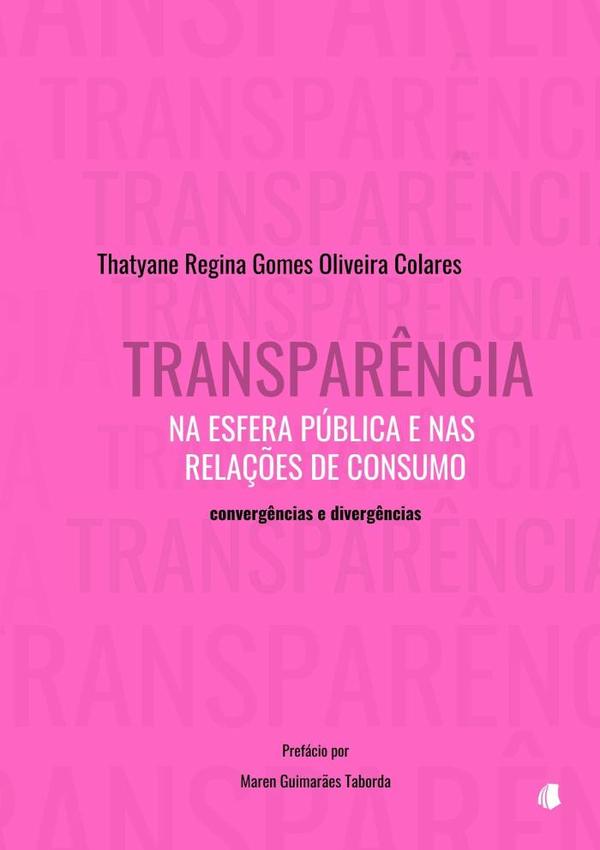 Transparência Na Esfera Pública E Nas Relações De Consumo