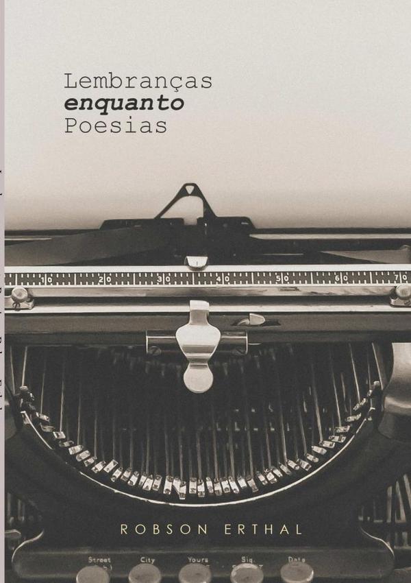 Lembranças Enquanto Poesias