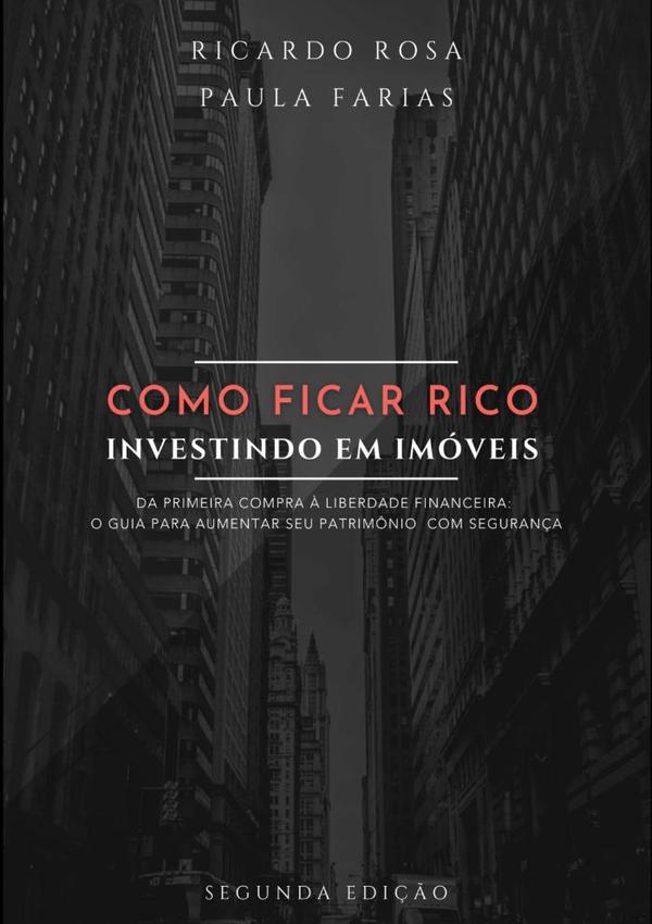 Como Ficar Rico Investindo Em Imóveis